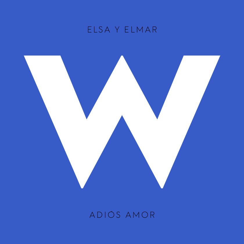 W-Records_ELSA-Y-ELMAR_Adios-Amor_Single-Art.jpg